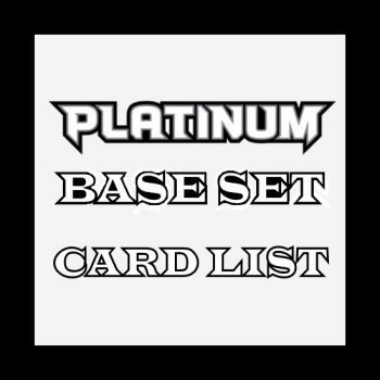 Platinum Base Set Card List