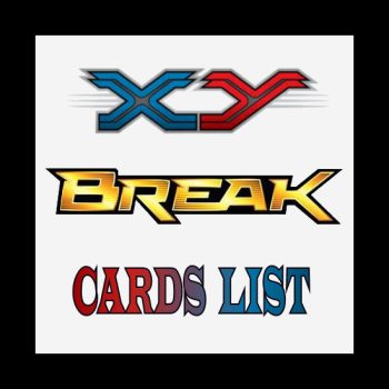 XY BREAK Cards List