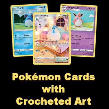 Pokémon Cards with Crocheted Art