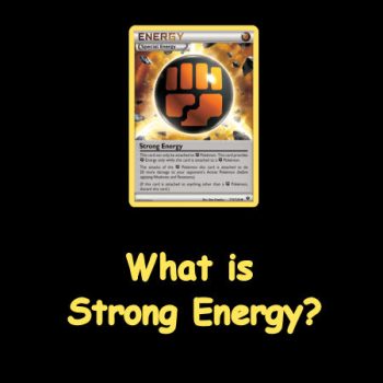 What are Strong Energy Cards
