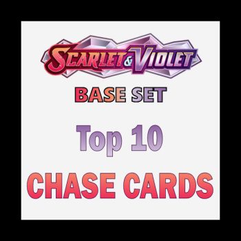 Scarlet and Violet Base Set Chase Cards