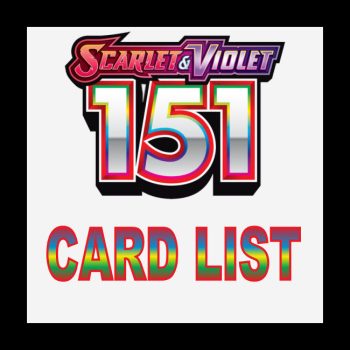Scarlet and Violet 151 Card List
