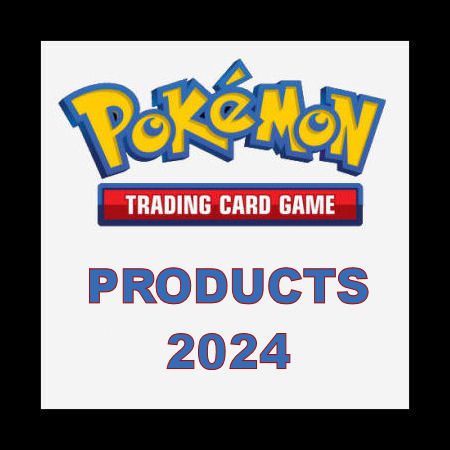 Pokémon TCG Products 2024