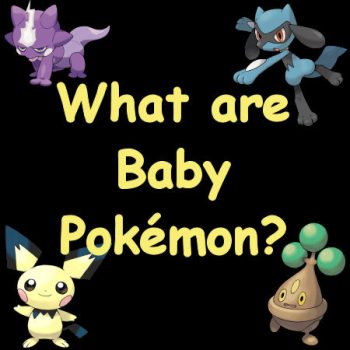 What are Baby Pokémon?